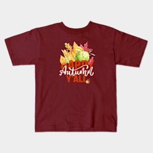 Happy Autumn y'all Kids T-Shirt